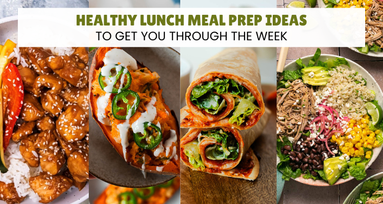 Healthy Lunch Meal Prep Ideas To Get You Through The Week